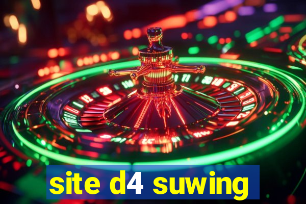 site d4 suwing